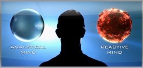 Reactive vs analytical mind